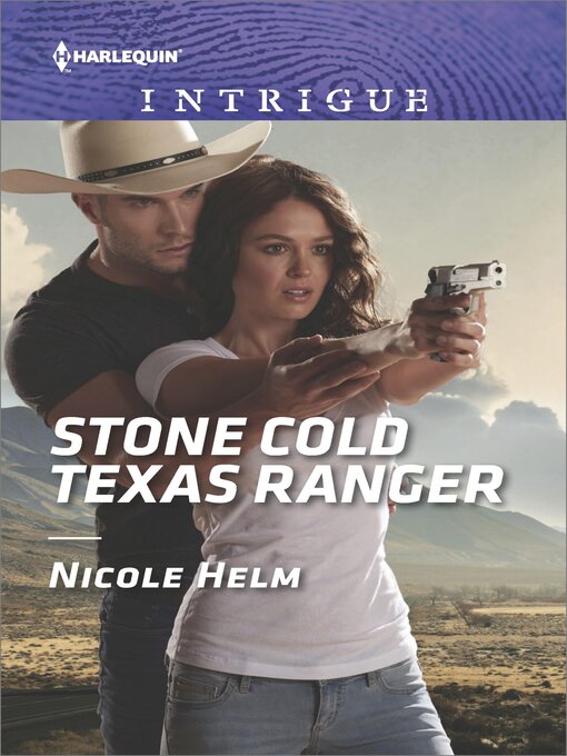 Title details for Stone Cold Texas Ranger by Nicole Helm - Available